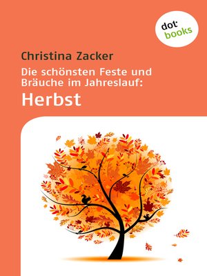 cover image of Die schönsten Feste und Bräuche im Jahreslauf--Band 3